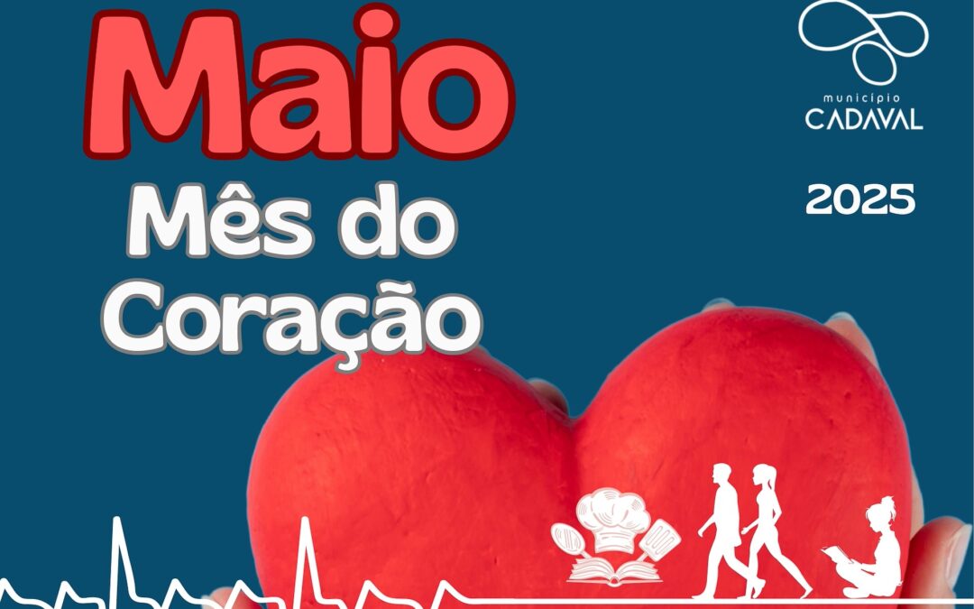 No Cadaval, maio é o “Mês do Coração”