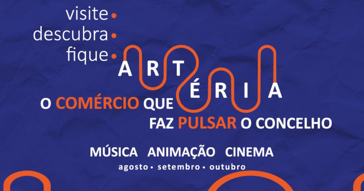 ARTÉRIA, o projeto que promete invadir as “artérias” de Almada